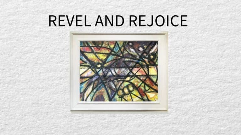 Revel and Rejoice, abstract artwork by Beverly Claridge